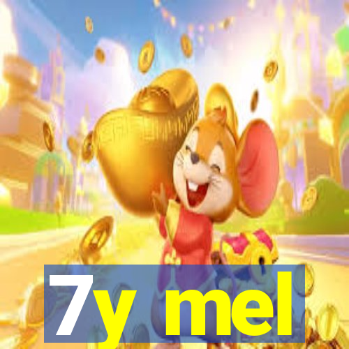 7y mel